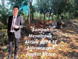 Bau Tak Sedap Sampah Menumpuk ” Aktivis GPPR 11 Angkat Bicara “
